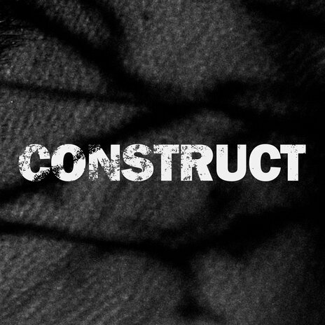 Construct | Boomplay Music