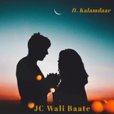 Jc Wali Baate | Boomplay Music