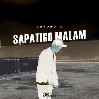 Sapatigo Malam (feat. Idris Syaldi)