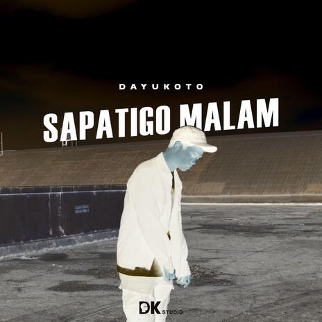 Sapatigo Malam (feat. Idris Syaldi) | Boomplay Music