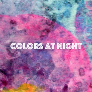 Colors at Night