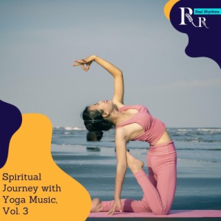 Spiritual Journey with Yoga Music, Vol. 3