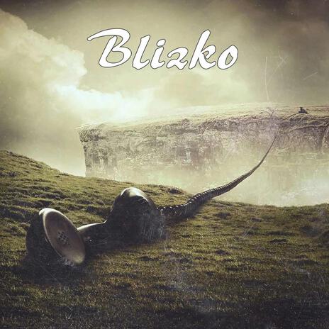 Blizko | Boomplay Music