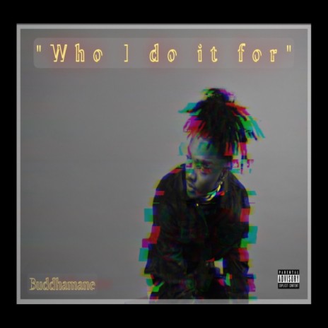 Who I Do It For | Boomplay Music