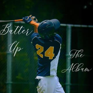 Batter Up The Album