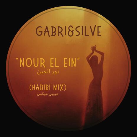 Nour El Ein (Habibi Mix) | Boomplay Music