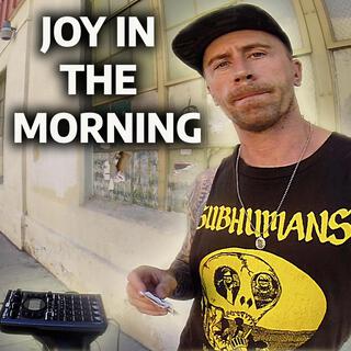 Joy in the Morning