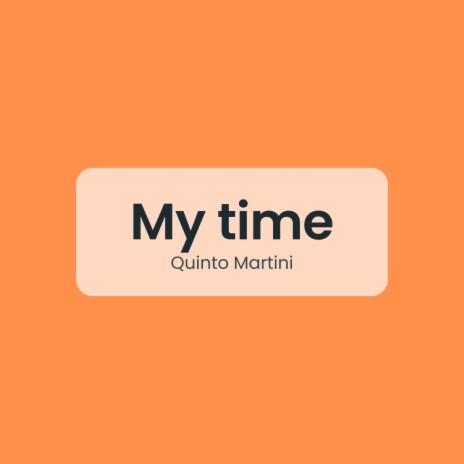 My time | Boomplay Music