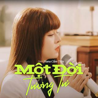 Một Đời Tương Tư (Hana Cẩm Tiên Cover)