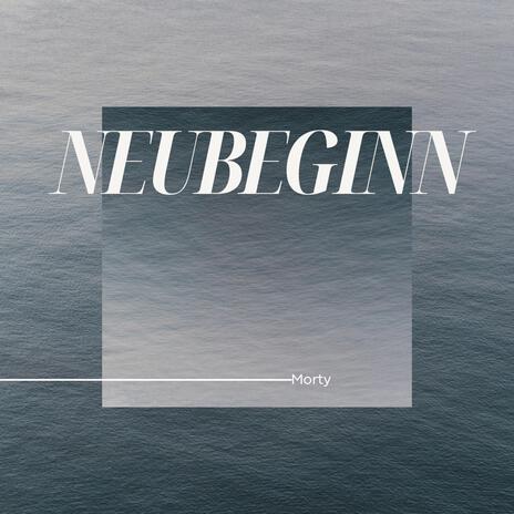 Neubeginn | Boomplay Music