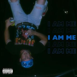 I AM ME