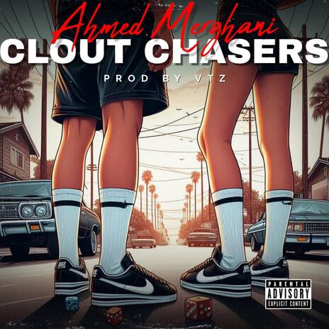 Clout Chasers | Boomplay Music