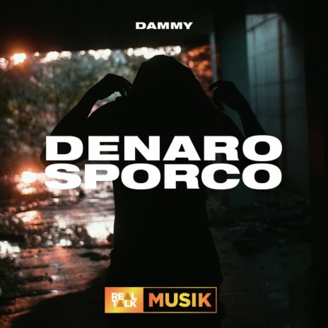 Denaro sporco ft. Real Talk | Boomplay Music