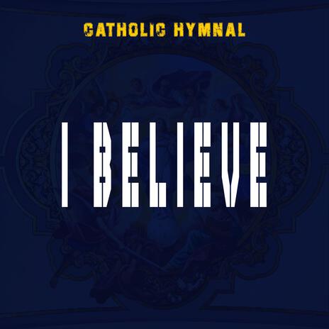 I BELIEVE | Boomplay Music