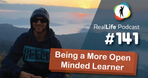 141 - Be a more Open Minded Learner and Traveler