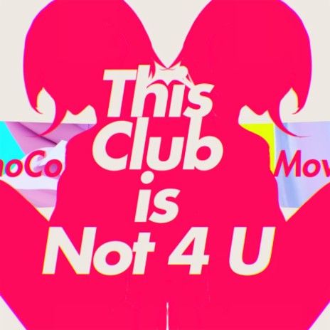 This Club is Not 4 U | Boomplay Music