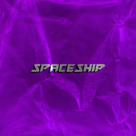 Spaceship | Boomplay Music