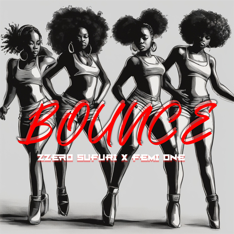 Bounce ft. Femi One | Boomplay Music