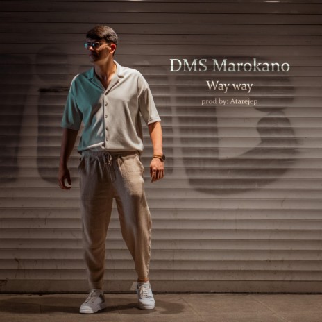 Way way ft. DMS Marokano | Boomplay Music