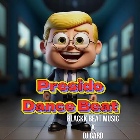 Presido Dance Beat ft. DJ Card | Boomplay Music