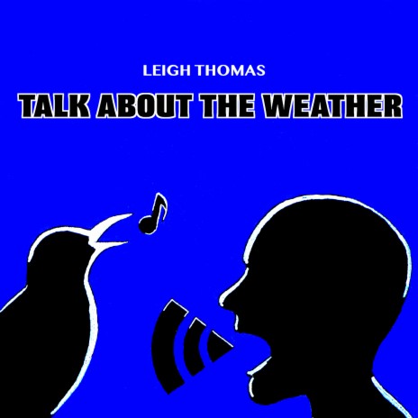 Talk About The Weather | Boomplay Music