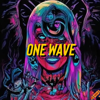 One Wave