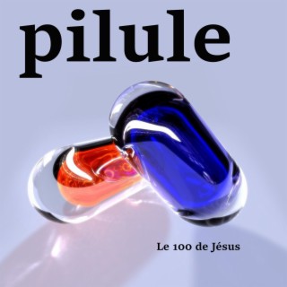 Pilule