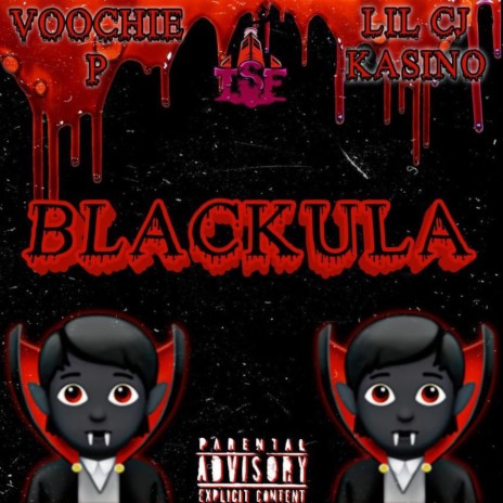 Blackula ft. LilCJ Kasino | Boomplay Music