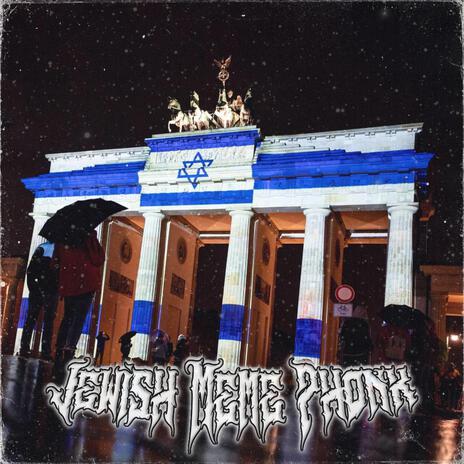 JEWISH MEME PHONK | Boomplay Music