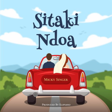 Sitaki Ndoa | Boomplay Music