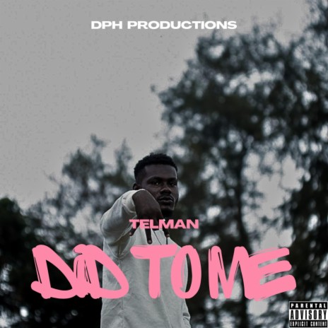 Did to me ft. TELMAN | Boomplay Music