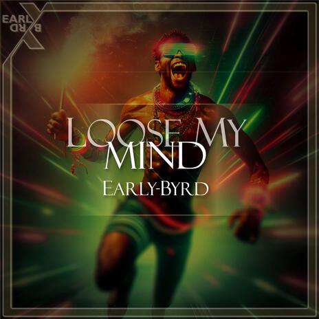 Loose my mind | Boomplay Music