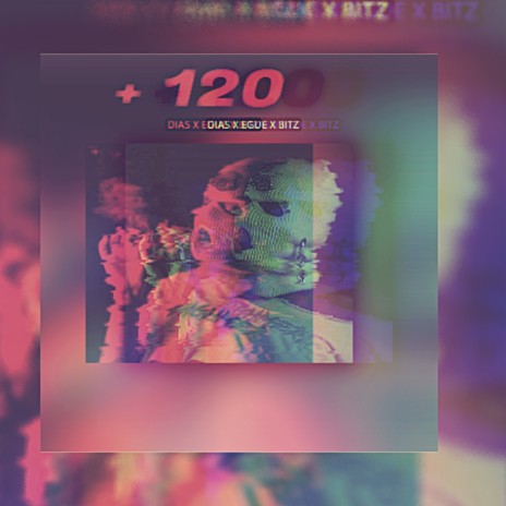 + 120 (Speed Song) ft. Egue & Blitz | Boomplay Music