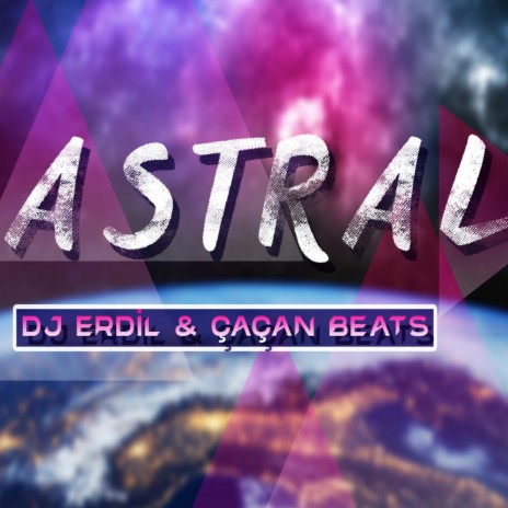 Astral ft. Çaçan Beats | Boomplay Music