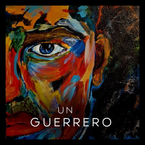 Un guerrero | Boomplay Music