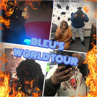 Bleu's World Tour