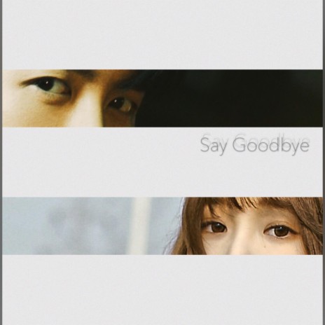 Say Goodbye ft. 印子月 | Boomplay Music