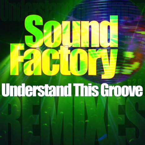 Understand This Groove (The Ultra Mix)