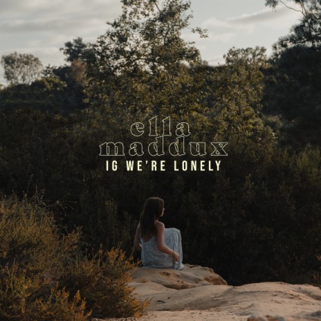 Ig We're Lonely | Boomplay Music