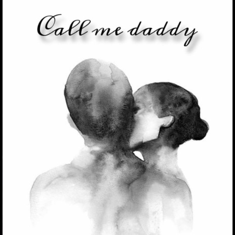 Call Me Daddy ft. jxy13 | Boomplay Music