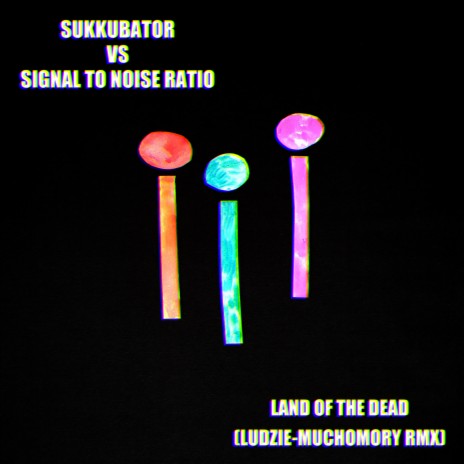 Ludzie-muchomory (Land of the Dead - Sukkubator Remix) ft. Sukkubator