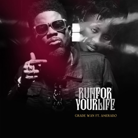 Run For Your Life ft. Amerado | Boomplay Music