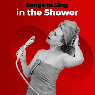 Songs to Sing in the Shower