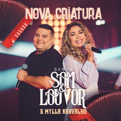 Nova Criatura ft. Mylla Karvalho | Boomplay Music