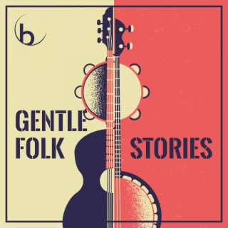 Gentle Folk Stories