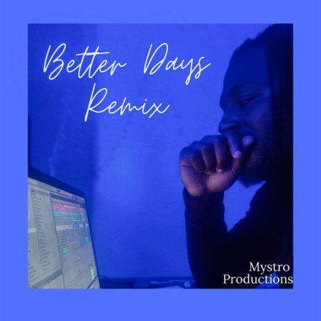 Better Days (Remix) | Boomplay Music