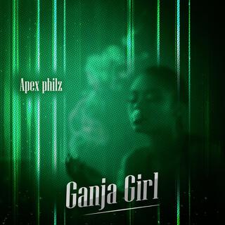 Ganja Girl lyrics | Boomplay Music