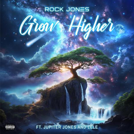 Grow Higher ft. Jupiter Jones & Lele | Boomplay Music