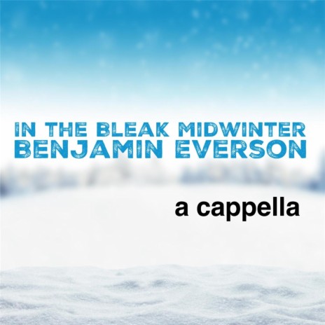 In the Bleak Midwinter (A Cappella) | Boomplay Music