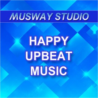 Happy Upbeat Music